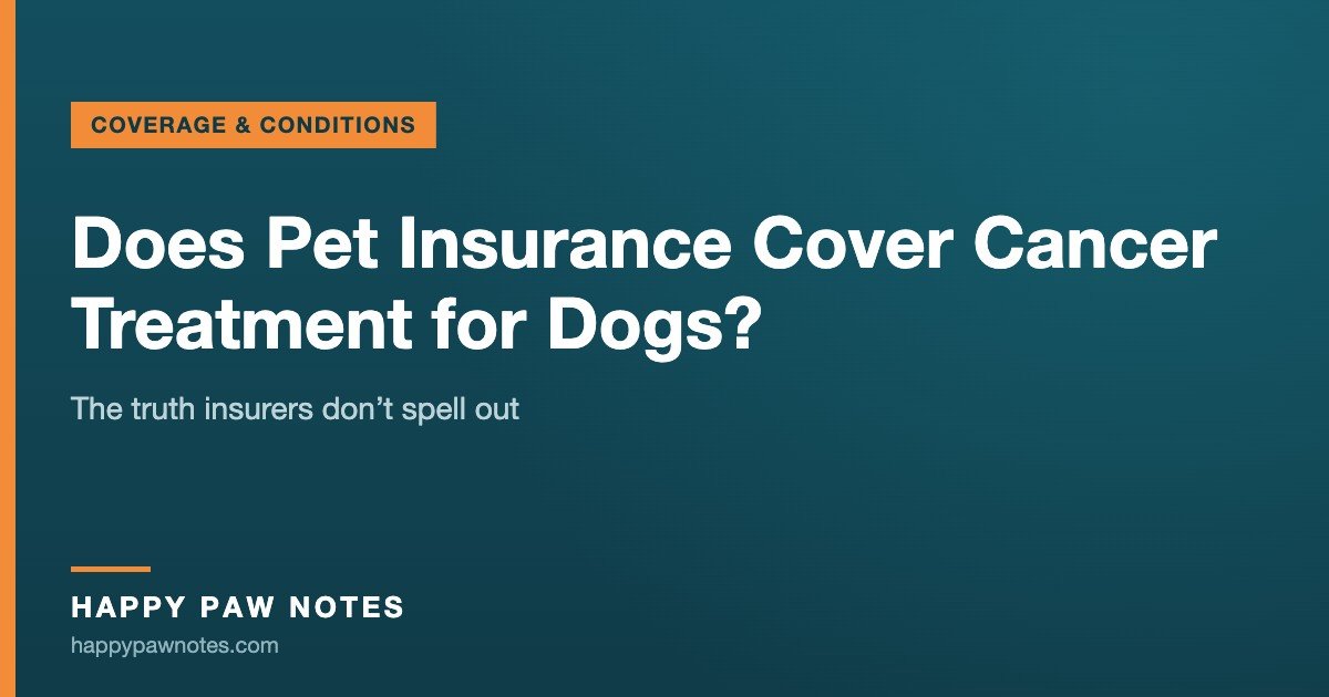 Navy cover reading Does Pet Insurance Cover Cancer Treatment for Dogs? — Happy Paw Notes