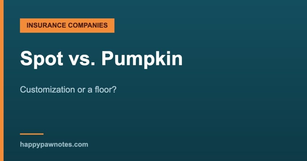 Spot vs. Pumpkin — Customization or a floor?, Happy Paw Notes